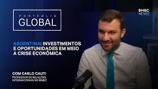 ARGENTINA INVESTIMENTOS E OPORTUNIDADES EM MEIO A CRISE ECONÃ”MICA  PORTFÃ“LIO GLOBAL [upl. by Adnoral]