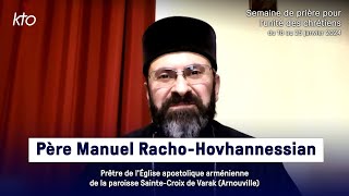 Père Manuel RachoHovhannessian  Semaine de prière pour lunité des chrétiens 2024 [upl. by Haskel551]