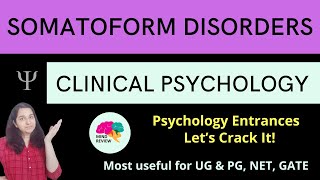 Somatoform Disorders  Clinical Psychology Psychology Entrances Mind Review [upl. by Nalced322]