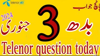 3 January 2024 questions and answers  My Telenor TODAY Answers [upl. by Torre973]