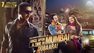 Once Upon A Time In Mumbaai Dobaara FULL MOVIE HD  Akshay Kumar  Imran Khan  Sonakshi Sinha [upl. by Shirlie418]