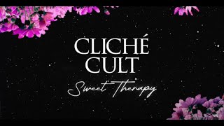 Cliché Cult  Sweet Therapy Official Lyric Video [upl. by Analart]