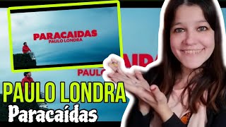 REACCIÓN PAULO LONDRA  Paracaídas  Natuchys [upl. by Nica647]