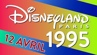 Disneyland Paris・Mercredi 12 Avril 1995 [upl. by Aiekam291]