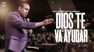 Dios te va a ayudar  Pastor Juan Carlos Harrigan [upl. by Ecirahc]