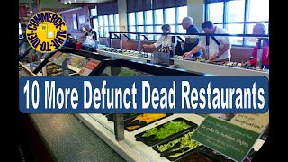 10 More Defunct Dead Restaurants [upl. by Saraann]