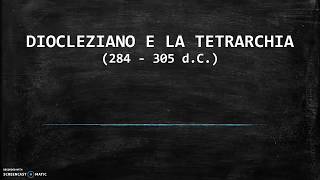 09  Diocleziano e la tetrarchia [upl. by Salema]