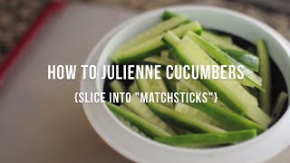 How to Julienne Cucumbers  cooksmarts [upl. by Arten583]