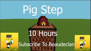 10 Hours Minecraft Music  Pigstep by Lena Raine Please Watch The Whole Thing [upl. by Anyela]