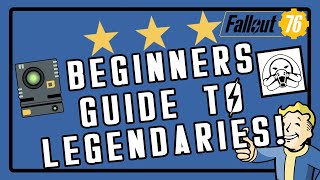 Fallout 76  Beginners Guide To Legendaries  Everything You Must Know 2022 Guide [upl. by Alliw]