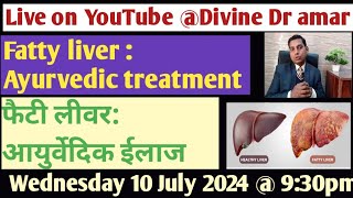 fatty liver  ayurvedic treatment By Dr Amar kumar 81785364568826404886 [upl. by Ilatan71]