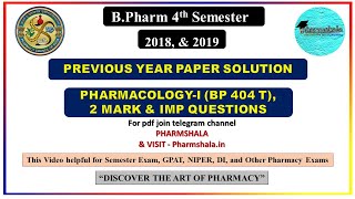 PharmacologyI 2018 amp 2019 Previous Year Solution  B Pharmacy 4th Semester Paper pharmshala [upl. by Eceinert]