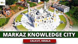 Markaz Knowledge City  Calicut Kerala  NH Ground Report [upl. by Fendig]