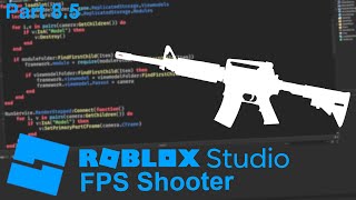 Roblox Studio FPS Shooter Tutorial  Part 85 [upl. by Eniluqaj]