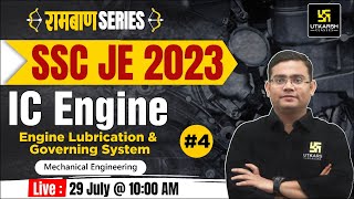 SSC JE 2023  Engine Lubrication amp Governing System  IC Engine 4  रामबाण सीरीज़ ME Imp Question [upl. by Esdnyl471]