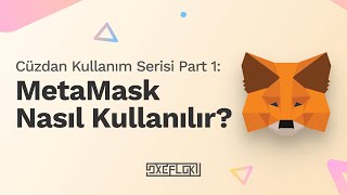 Cüzdan Kullanım Serisi Part 1 Metamask Nasıl Kullanılır [upl. by Nas]