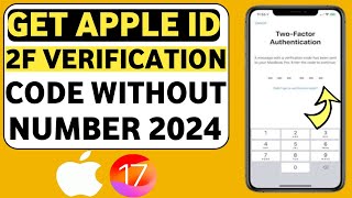 How To Get Apple id Two Factor Verification Code Without Number and email 2024 [upl. by Nnyroc]