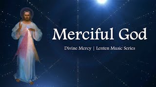 Merciful God  Divine Mercy Song  Choir with Lyrics  BringleAlonso  Lent Song  Sunday 7pm Choir [upl. by Wonacott]