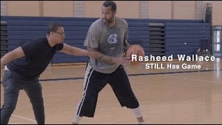 42 Year Old Rasheed Wallace STILL Has Game [upl. by Gee]