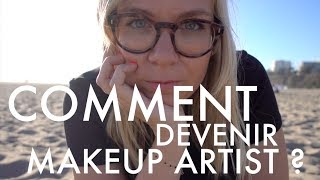 COMMENT DEVENIR MAQUILLEUSEMAQUILLEUR  HOW TO BE A MAKEUP ARTIST [upl. by Ainej]