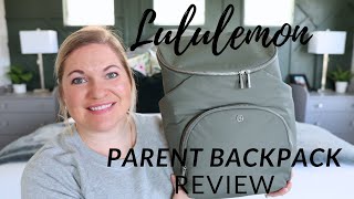 Lululemon Parent Backpack Review [upl. by Olsewski]