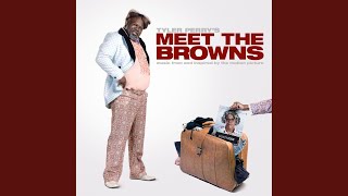 Alright Meet the Browns Soundtrack Version [upl. by Syck]