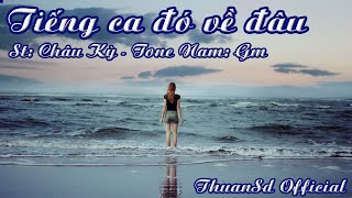 Karaoke Tiếng Ca Đó Về Đâu  Tone Nam  ThuanSd Official [upl. by Kimberly]