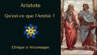 Aristote  Questce que lAmitié   Ethique à Nicomaque 2 [upl. by Laiceps309]