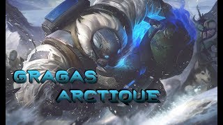 Skin Gragas arctique  League of legends FR [upl. by Agni967]