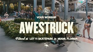 Awestruck — VOUS Worship Official Music Video [upl. by Hardden]