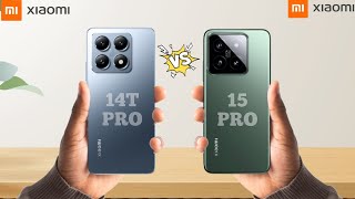 Xiaomi 14T Pro Vs Xiaomi 15 Pro  Full Comparison  Which one is best [upl. by Diba105]