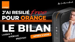 Résiliation Freebox Ultra pour Orange bilan après 3 mois  Orange les meilleurs sur la Fibre [upl. by Minna]