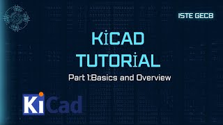 KiCad Tutorial  Part 1  Circuit design Basics  ISTE GECB [upl. by Atiloj]