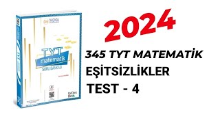 2024  345 TYT MATEMATİK SORU BANKASI ÇÖZÜMLERİ  EŞİTSİZLİKLER  TEST  4 [upl. by Meldon447]