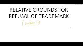 Relative Grounds for refusal of Trademark Section 11 [upl. by Higginbotham585]