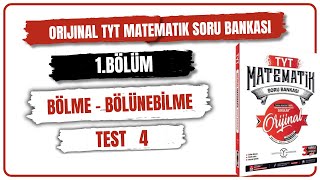 BÖLME BÖLÜNEBİLME TEST 4  ORİJİNAL TYT MATEMATİK SORU BANKASI ÇÖZÜMLERİ  2025 [upl. by Brubaker]