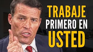 Enfócate En Ti Mismo y Trabaja Más Duro en Tu Crecimiento Personal  Tony Robbins en español [upl. by Giselle]