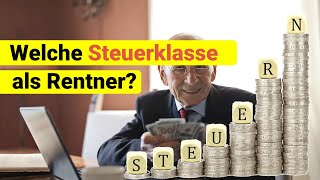 Wann es sich lohnt als Rentner die Steuerklasse zu wechseln [upl. by Aicatsue]