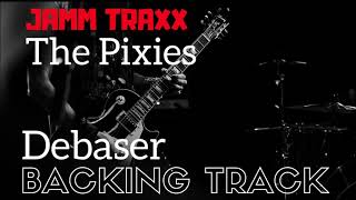 The Pixies Debaser Backing Track  Drums Bass amp Rhythm Guitar [upl. by Burrell]