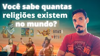 Você sabe quantas religiões existem no mundo [upl. by Ennahtur]