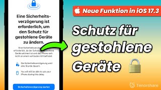 Schutz für gestohlene Geräte  iOS 173 Update🔒📲Neuer Diebstahlschutz für AppleGeräte Eingeführt [upl. by Yeoj969]