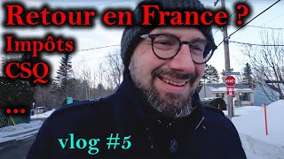 Vlog 5 Destination Québec  Retour en France  Les impôts Carnaval de Québec météo folle [upl. by Aratahs]