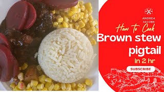 How to cook Brown Stew Pigtail [upl. by Yelrehs]