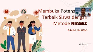 Menjelajah Masa Depan untuk Membuka Potensi Karir Terbaik Siswa dengan Metode RIASEC  B34 Ali Ishaq [upl. by Palocz949]