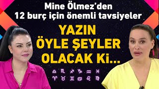 TEMMUZDA BAŞLAYACAK EYLÜLE KADAR DUYDUKLARINIZA İNANAMAYACAKSINIZ YAZIN ÖYLE ŞEYLER OLACAK Kİ [upl. by Waneta730]