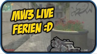 MW3 LIVE FFA  Endlich Ferieen   Lustiges Livecommentary [upl. by Chloris]