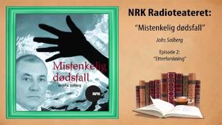 ► Johs Solberg  Mistenkelig dødsfall  Episode 2  Etterforskning [upl. by Tomkin]