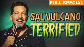 Sal Vulcano  Terrified Full Comedy Special [upl. by Loreen]