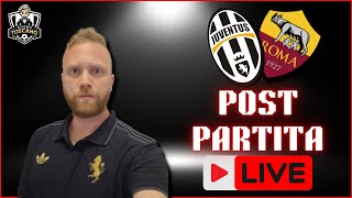 JUVENTUS ROMA Post partita LIVE [upl. by Purpura112]