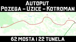 Autoput Požega  Užice  Kotroman  Biće izgrađena 62 mosta i 22 tunela [upl. by Darees280]